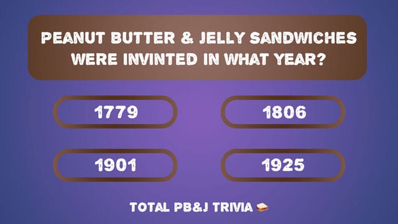 Total PB&J Trivia